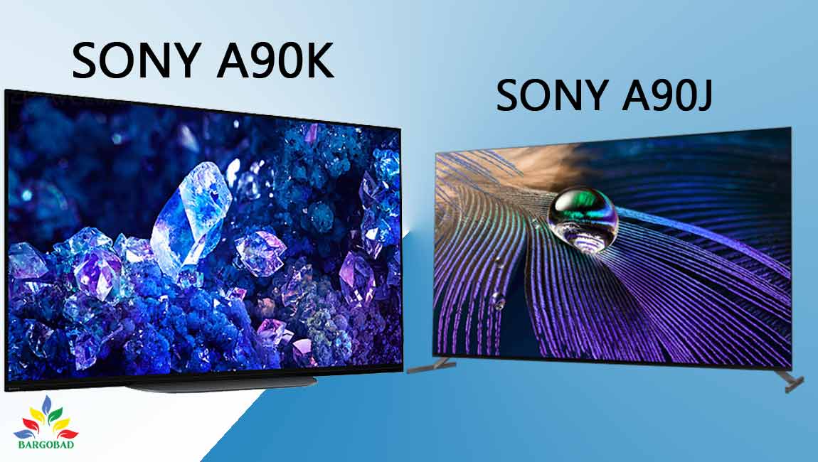 مقایسه تلویزیون سونی A90K و تلویزیون A90J