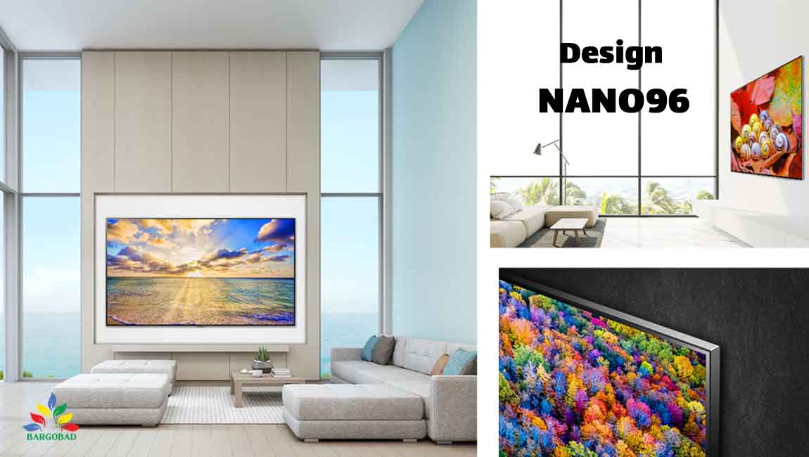 طراحی ظریف و مدرن تلویزیون نانوسل NANO96
